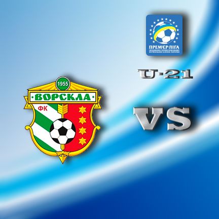 U-21. Matchday 10. Vorskla – Dynamo. Preview